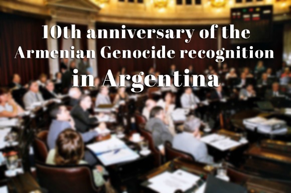 January 11, 2017 marks the 10th anniversary of Armenian Genocide Recognition in Argentina